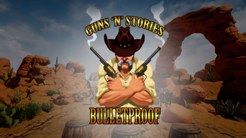 Guns&#039;n&#039;Stories: Bulletproof VR Early Access Review